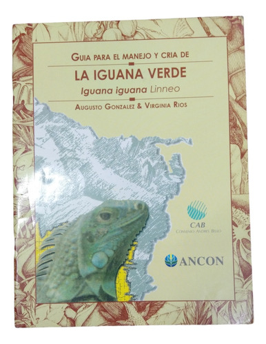 Guía Para El Manejo Y Cría De La Iguana Verde