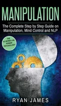 Comprar Manipulation: The Complete Step By Step Guide On Man