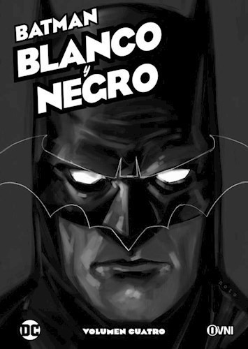 Libro Batman :blanco Y Negro Vol. 4 