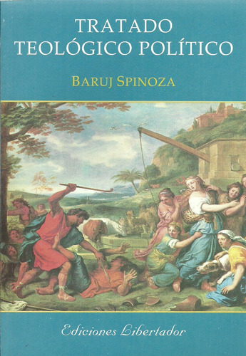 Tratado Teológico Político.. - Baruj Spinoza