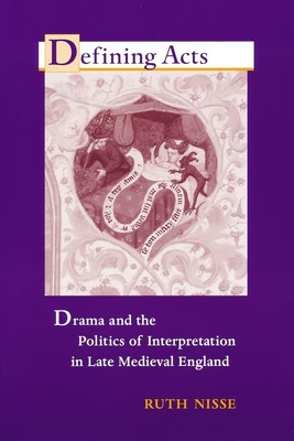 Libro Defining Acts: Drama And The Politics Of Interpreta...