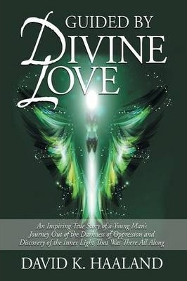 Libro Guided By Divine Love - David K. Haaland