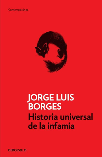 Historia Universal De La Infamia - Jorge Luis Borges