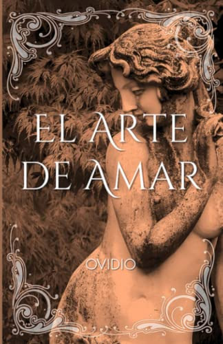 Libro : El Arte De Amar - Ovidio, Plubio 