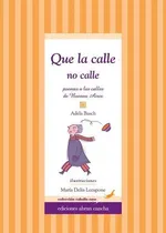 Comprar Que La Calle No Calle (poemas A Las Calles De Buenos Aires)
