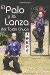 Imagen 1 de 2 de Libro Palo Y La Lanza Del Taichi Chuan, El