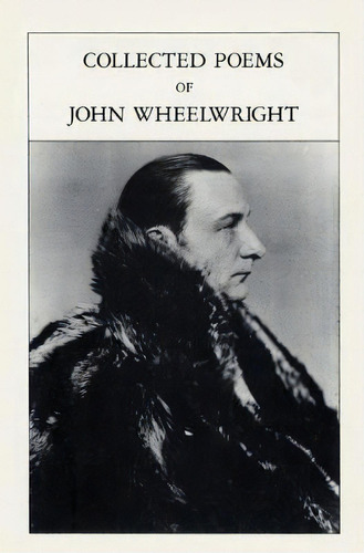 Collected Poems, De John Wheelwright. Editorial New Directions Publishing Corporation, Tapa Blanda En Inglés