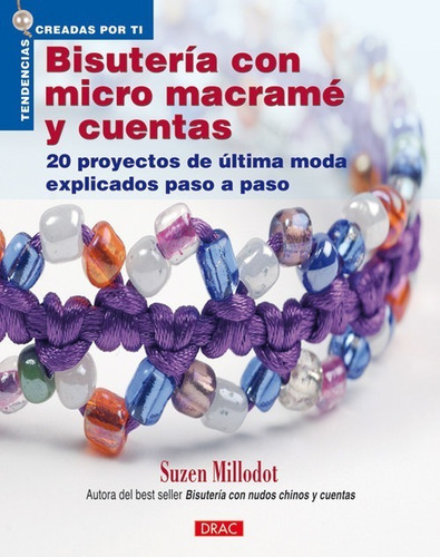 Libro Bisuteria Con Micromacrame Y Cuentas - Millodot, Suzen