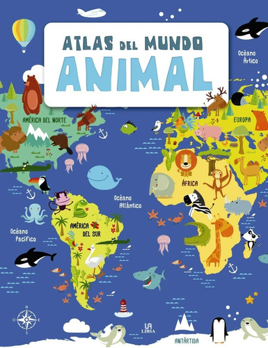 Libro Atlas Del Mundo Animal