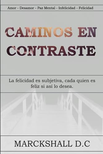 Caminos En Contraste: | Autoayuda | Amor Propio | Autoestima