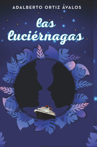 Libro: Las Luciérnagas (spanish Edition)