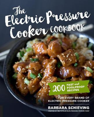 Libro The Electric Pressure Cooker Cookbook : 200 Fast An...