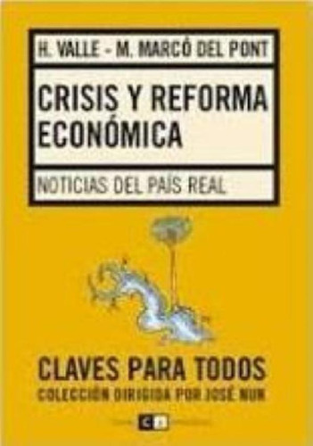 Libro - Crisis Y Reforma Economica. Noticias Del Pais Real,
