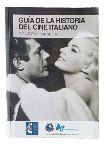 Guía De La Historia Del Cine Italianogian Piero Brunetta