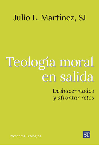 Libro Teologia Moral En Salida - Martinez, Julio L. Sj