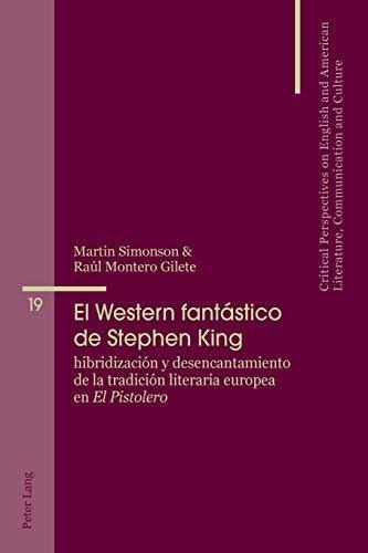 El Western Fantástico De Stephen King; Hibridización Y Desen