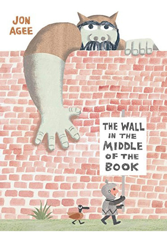 The Wall in the Middle of the Book (Libro en Inglés), de Agee, Jon. Editorial Rocky Pond Books, tapa pasta dura, edición illustrated en inglés, 2018