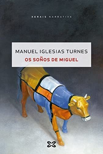 Os Soños De Miguel (edición Literaria - Narrativa)