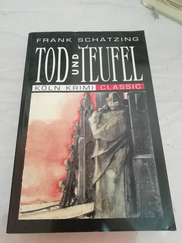 Frank Schatzing Tod Und Teufel Hermann Josef Emons Verlag