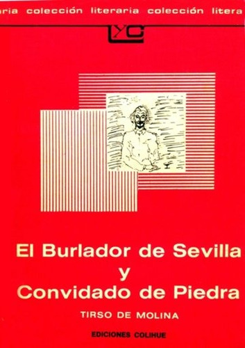 El Burlador De Sevilla Y Convidado De Piedra - Tirso De Moli