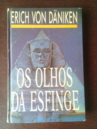 Livro Os Olhos Da Esfinge - Erich Von Daniken