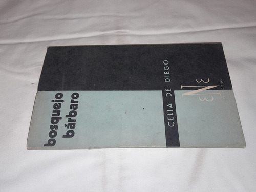 Bosequejo Barbaro - Celia De Diego - Ene