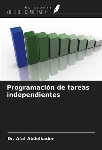 Libro: Programación De Tareas Independientes (spanish Editio