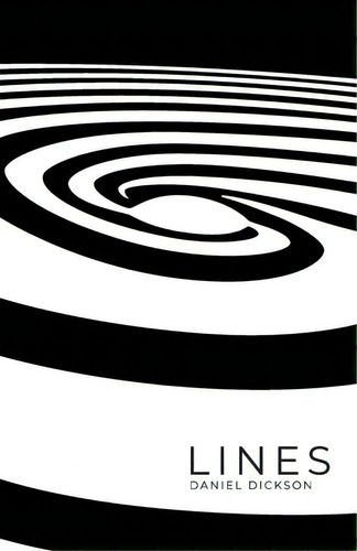 Lines, De Dickson, Daniel Troy. Editorial Lightning Source Inc, Tapa Blanda En Inglés