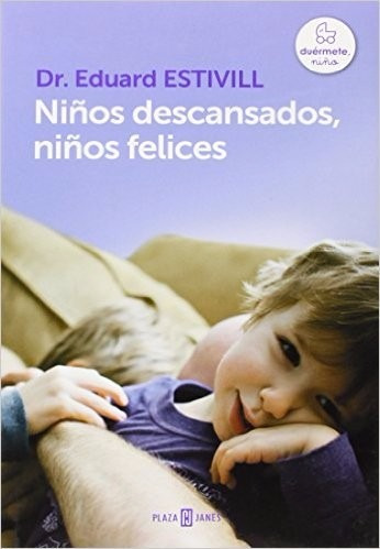 Niños Descansados,niños Felices - Dr.eduard Estivill -