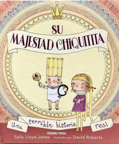 Libro Su Majestad Chiquitita.