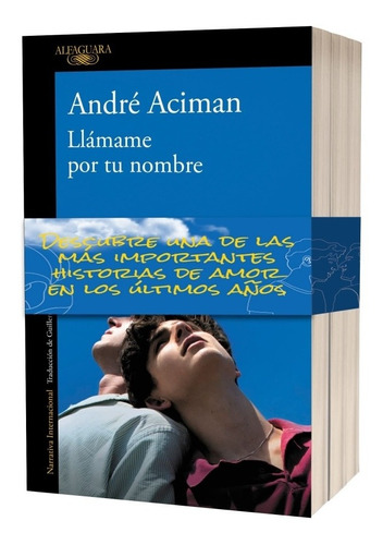 Encuéntrame Y Llamame Por Tu Nombre André Aciman Original