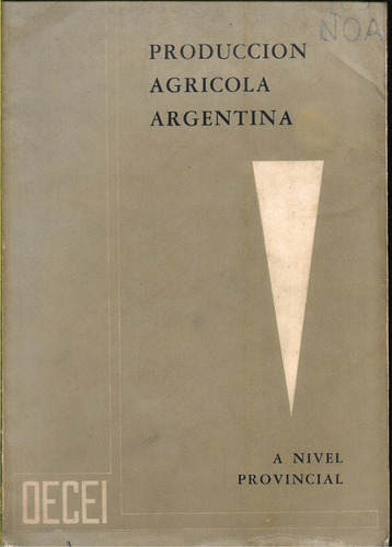 Producción Agrícola Argentina Nivel Provincial 1965