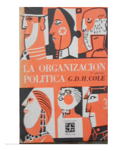 La Organización Política. G. D. H. Cole
