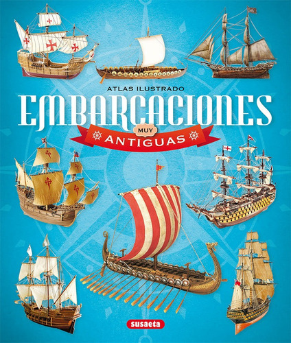 Atlas Ilustrado Embarcaciones Muy Antiguas - Benvehi, Lluc