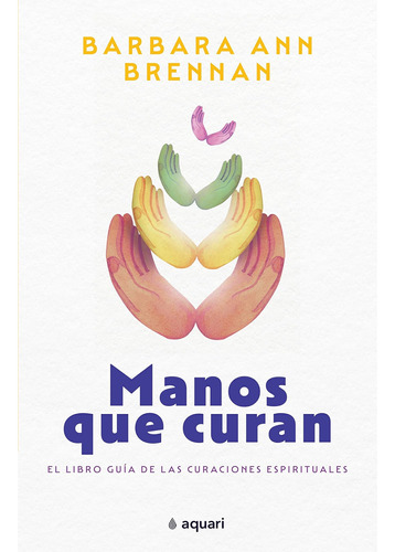 Libro: Manos Que Curan (spanish Edition)