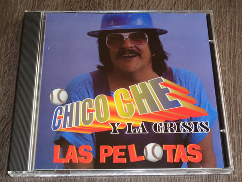 Chico Che Y La Crisis, Las Pelotas, Cd Orfeon 2001