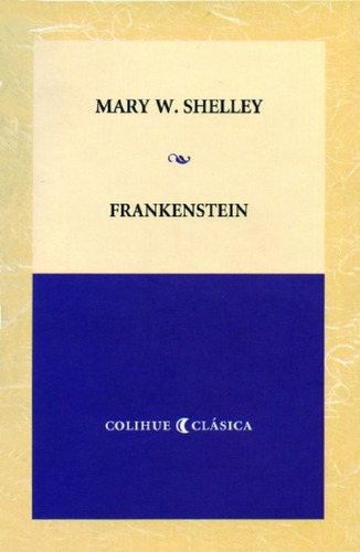 Libro - Frankenstein - Shelley, Mary W