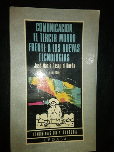 Comunicación El Tercer Mundo Frente A Las Nuevas Tecnologías