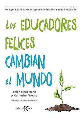 Educadores Felicces Cambian El Mundo, Los (kairos)