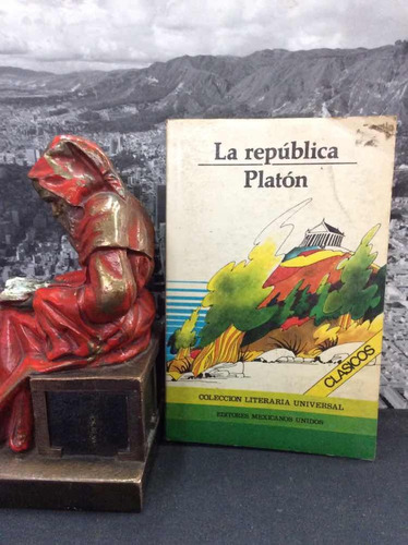 La Republica - Platon - Editores Mexicanos Unidos. Filosofia