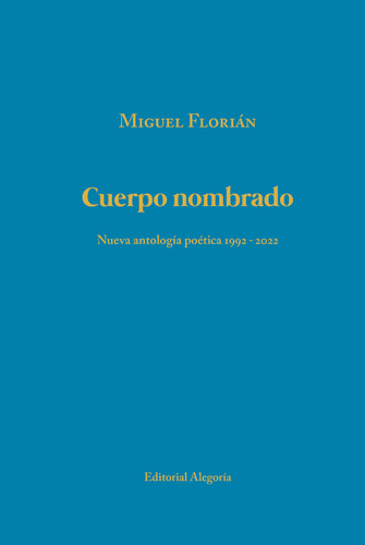 Libro Cuerpo Nombrado - Florian, Miguel