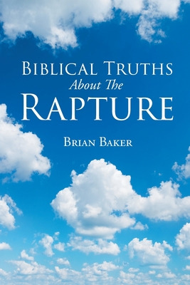 Libro Biblical Truths About The Rapture - Baker, Brian