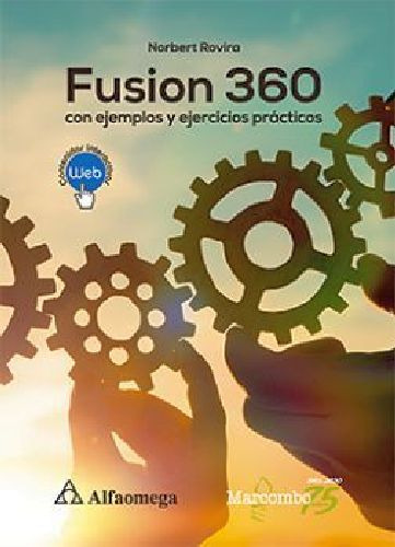 Fusion 360 -con Ejemplos Y Ejercicios Practicos-