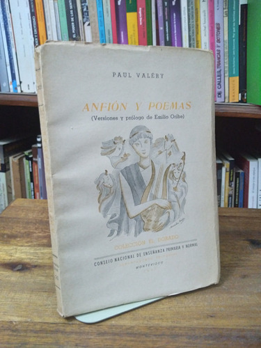 Anfion Y Poemas - Paul Valery, Emilio Oribe