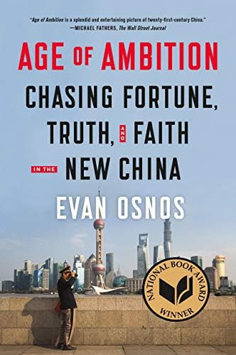 Age Of Ambition: Chasing Fortune, Truth, And Faith In The New China, De Osnos, Evan. Editorial Farrar, Straus And Giroux, Tapa Blanda En Inglés