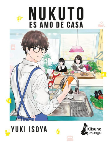 Nukuto Es Amo De Casa - Yuki Isoya, De Yuki Isoya. Editorial Kitsune, Tapa Blanda En Español