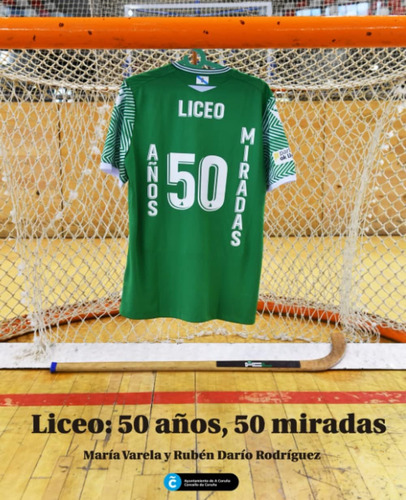 Libro: Liceo: 50 Años, 50 Miradas (spanish Edition)