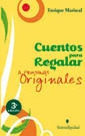 Cuentos Para Regalar A Personas Originales - Mariscal, Enriq