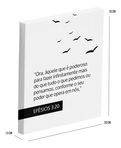 Efésios 3:20 Ora, àquele que é poderoso para fazer infinitamente