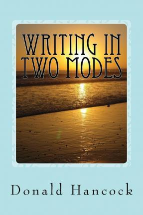 Libro Writing In Two Modes - Donald C Hancock